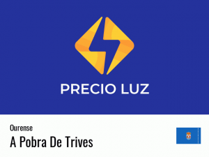 Precio luz hoy horas A Pobra De Trives