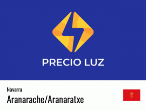 Precio luz hoy horas Aranarache/Aranaratxe