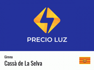 Precio luz hoy horas Cassà de La Selva