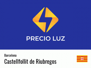 Precio luz hoy horas Castellfollit de Riubregos