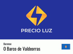 Precio luz hoy horas O Barco de Valdeorras