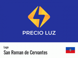 Precio luz hoy horas San Roman de Cervantes
