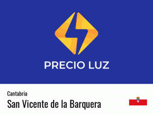 Precio luz hoy horas San Vicente de la Barquera