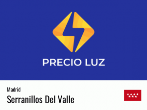 Precio luz hoy horas Serranillos Del Valle