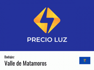 Precio luz hoy horas Valle de Matamoros